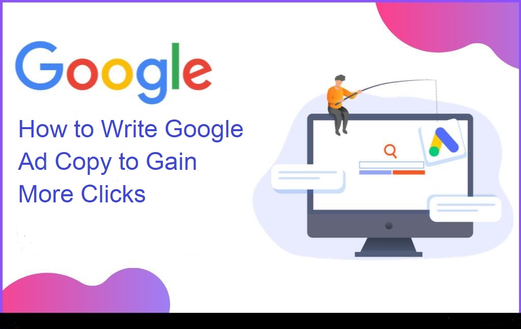 how-to-write-google-ad-copy-to-gain-more-clicks