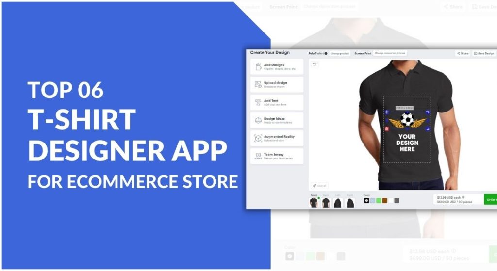 Top 6 T-shirt Designer App for Online Stores