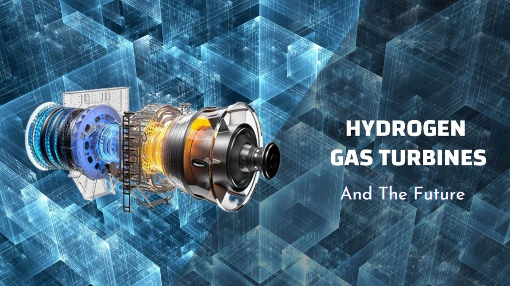 Hydrogen Gas Turbines